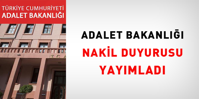 Adalet Bakanlığı, nakil duyurusu yayımladı