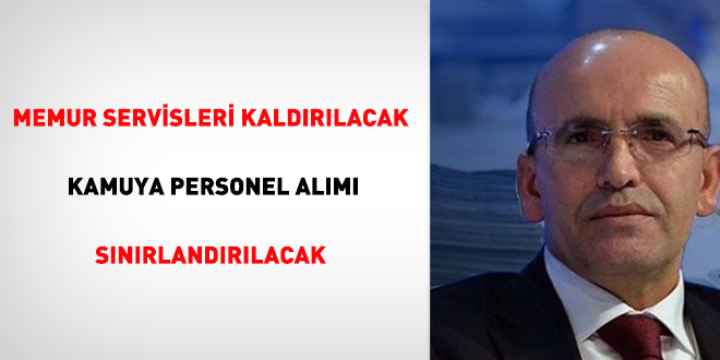 Memur servisleri kaldırılacak, kamuya personel alımı sınırlandırılacak