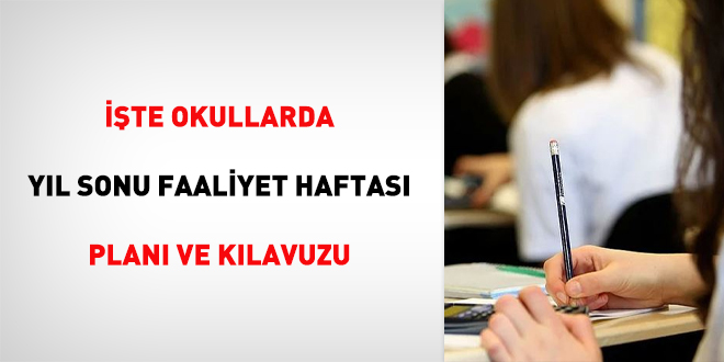 İşte okullarda yıl sonu faaliyet haftası planı ve kılavuzu
