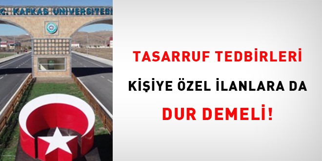 Tasarruf tedbirleri kiiye zel ilanlara da dur demeli!