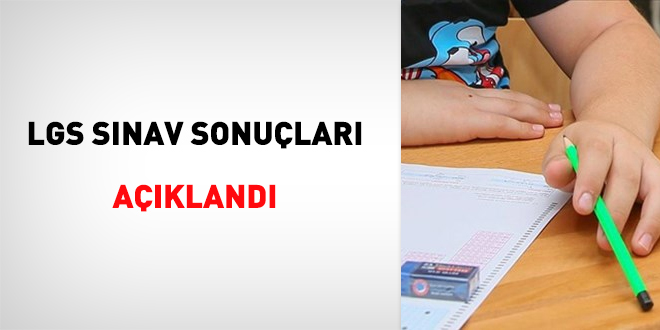 LGS sınav sonuçları açıklandı
