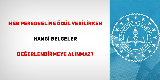 MEB Personeline dl Verilirken Hangi Belgeler Deerlendirmeye Alnmaz?