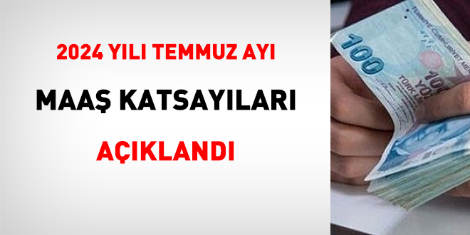 2024 yılı 2. yarısında uygulanacak maaş katsayıları yayımlandı