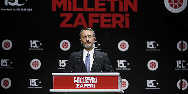 Fahrettin Altun: 15 Temmuz'da bu milletin büyüklüğünü bütün dünya gördü