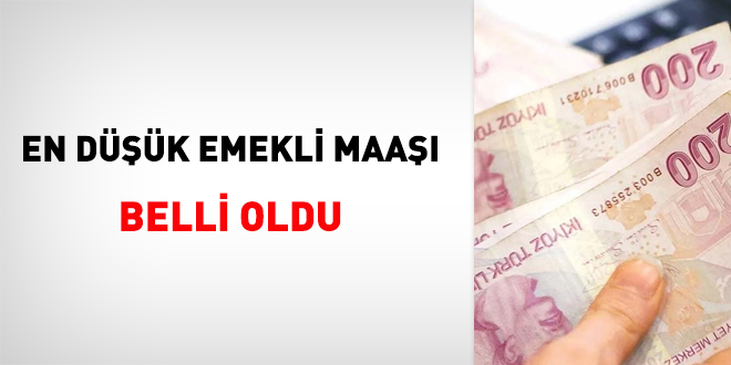 En düşük emekli maaşı belli oldu