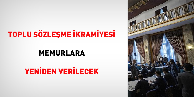 Toplu sözleşme ikramiyesi memurlara yeniden verilecek