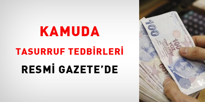 Kamuda tasarruf tedbirleri Resmi Gazete'de