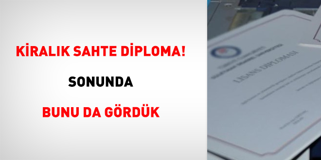 Kiralk sahte diploma! Sonunda bunu da grdk