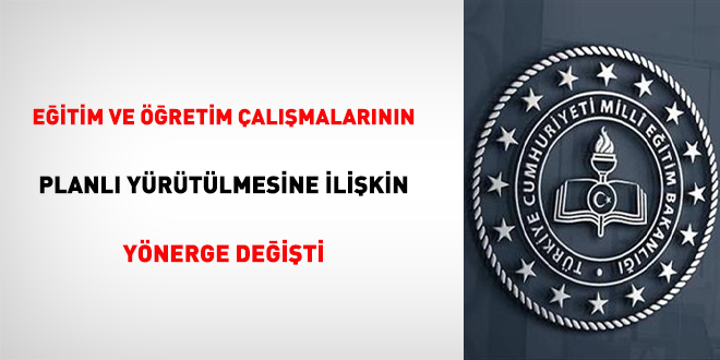 Eğitim ve Öğretim Çalışmalarının Planlı Yürütülmesine İlişkin Yönerge Değişti