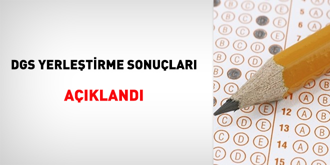 DGS yerleştirme sonuçları açıklandı