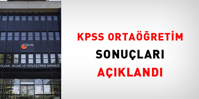 KPSS Ortaöğretim sonuçları açıklandı