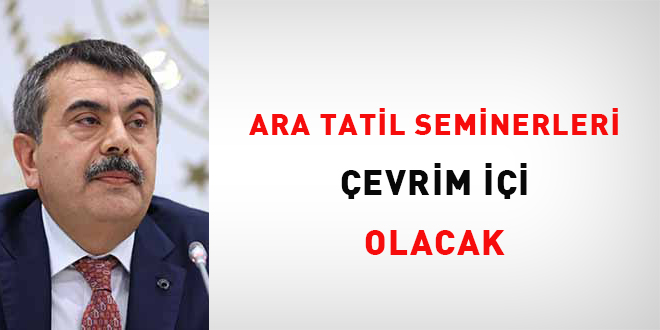 Ara Tatil Seminerleri çevrim içi olacak