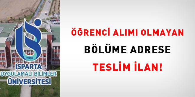 Öğrenci alımı olmayan bölüme adrese teslim ilan!