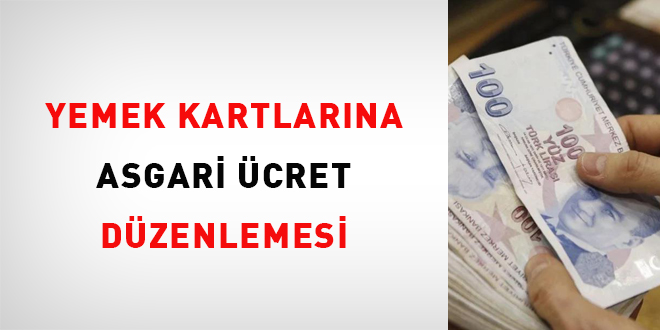 Yemek kartlarına 'asgari ücret' düzenlemesi
