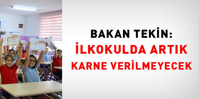 Bakan Tekin: İlkokulda artık karne verilmeyecek