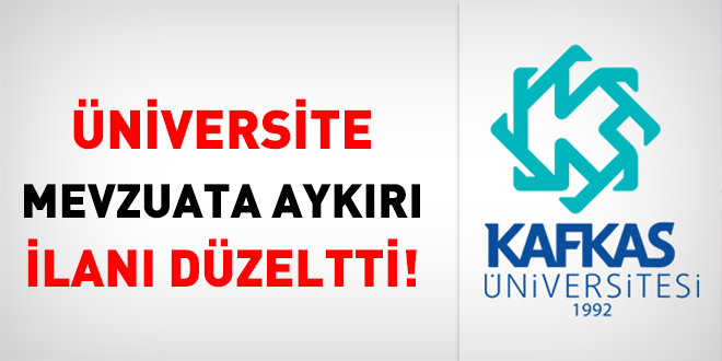 Üniversite, mevzuata aykırı ilanı düzeltti!