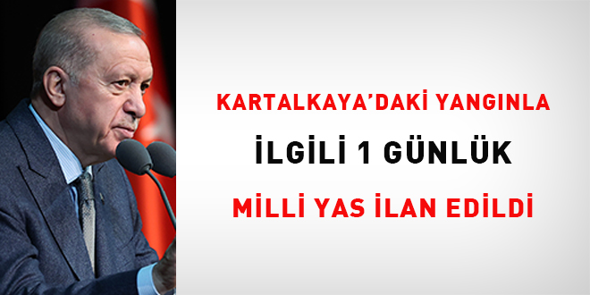 Kartalkaya'daki yangnla ilgili bir gnlk milli yas ilan edildi