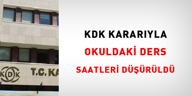 KDK kararıyla okuldaki ders saatleri düşürüldü
