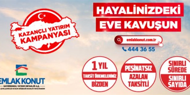 Emlak Konut'un 'Kazançlı Yatırım Kampanyası'nın detayları belli oldu