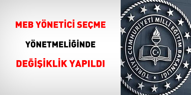 MEB ynetici seme ynetmeliinde deiiklik yapld