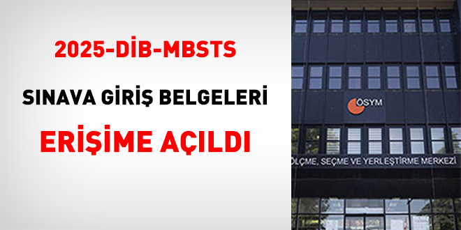 2025-DİB-MBSTS Sınava Giriş Belgeleri Erişime Açıldı