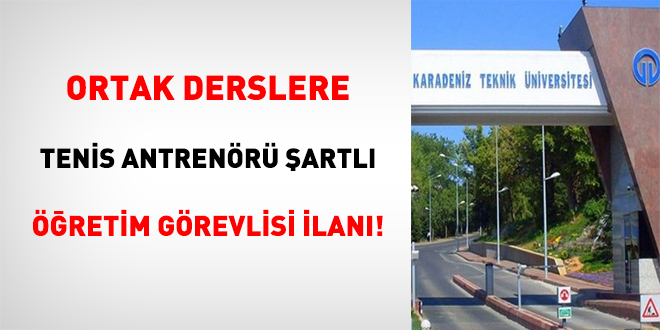 Ortak Derslere Tenis Antrenörü Şartlı Öğretim Görevlisi İlanı!