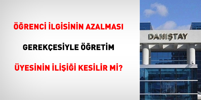 Öğrenci İlgisinin Azalması Gerekçesiyle Öğretim Üyesinin İlişiği Kesilir Mi?