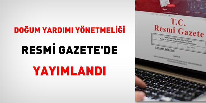 Doum yardm ynetmelii Resmi Gazete'de yaymland