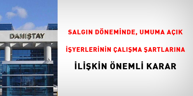 Salgın döneminde, umuma açık işyerlerinin çalışma saatlerine ilişkin önemli karar