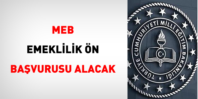 MEB emeklilik ön başvurusu alacak