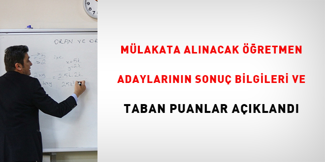 Mlakata Alnacak retmen Adaylarnn Sonu Bilgileri ve Taban Puanlar Akland
