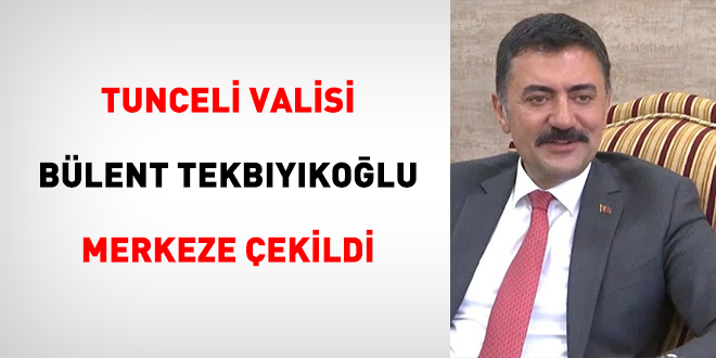Tunceli Valisi Merkeze ekildi