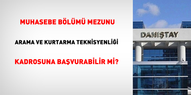 Muhasebe blm mezunu Arama ve Kurtarma Teknisyenlii kadrosuna bavurabilir mi?