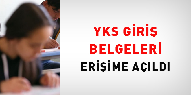 YKS giri belgeleri eriime ald