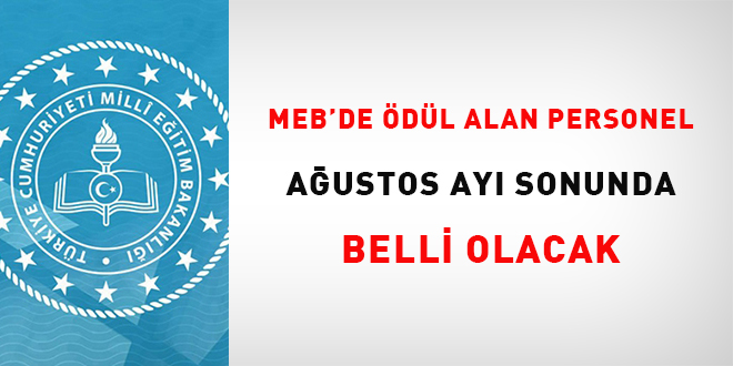 MEB'de dl alan personeller Austos ay sonunda belli olacak