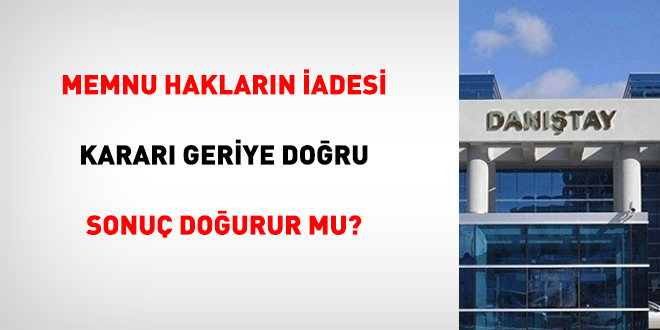 Memnu Hakların İadesi Kararı Geriye Doğru Sonuç Doğurur Mu?