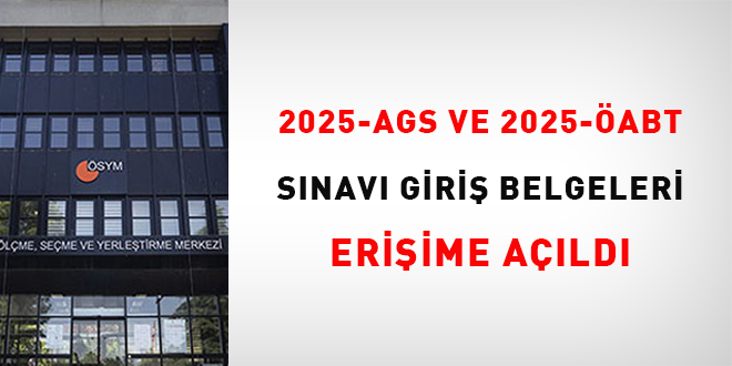 2025-AGS ve 2025-ABT Snav in Giri Belgeleri Eriime Ald