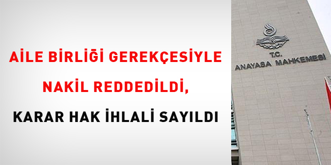 Aile Birliği Gerekçesiyle Nakil Reddedildi, Karar Hak İhlali Sayıldı