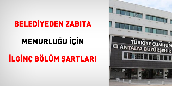 Belediyeden Zabta Memurluu in lgin Blm artlar