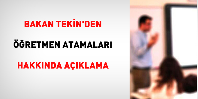 Bakan Tekin'den retmen Atamalar Hakknda Aklama