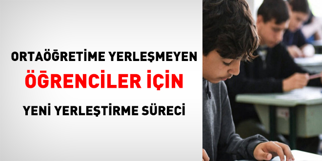 Ortaretime Yerlemeyen renciler in Yeni Yerletirme Sreci