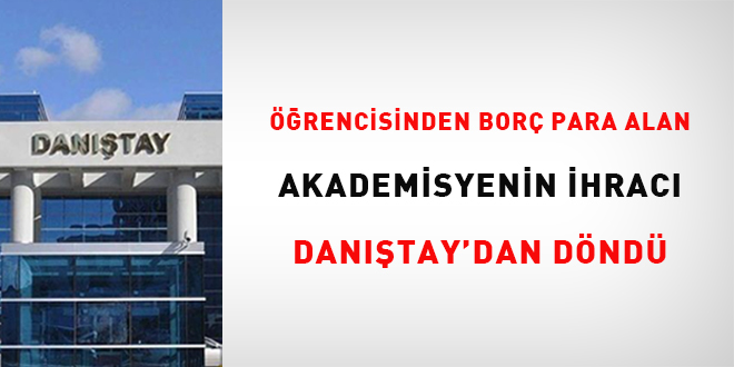 rencisinden bor para alan akademisyenin ihrac Dantay'dan dnd