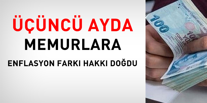3. ayda memurlara enflasyon fark hakk dodu