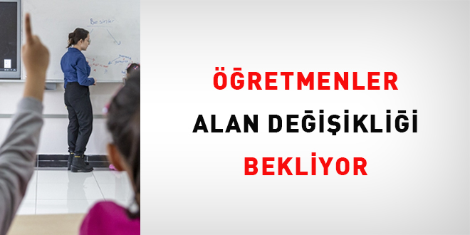 Öğretmenler Alan Değişikliği Bekliyor