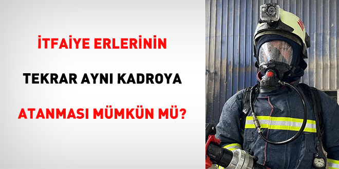 tfaiye Erlerinin Tekrar Ayn Kadroya Atanmas Mmkn m?