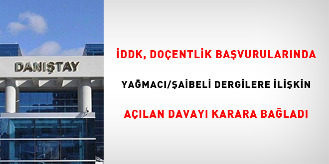 DDK, doentlik bavurularnda yamac/aibeli dergilere ilikin alan davay  karara balad