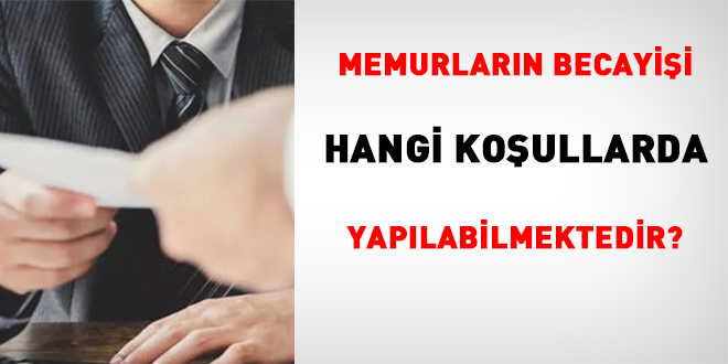 Memurların becayişi hangi koşullarda yapılabilmektedir? - Son Dakika Haber
