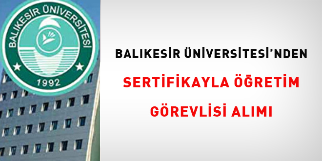Balkesir niversitesi'nden sertifikayla retim grevlisi alm