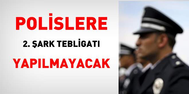 Polislere 2026 ylnda 2. ark tebligat yaplmayacak - Son Dakika Haber