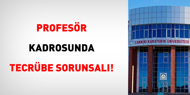 Profesr Kadrosunda Tecrbe Sorunsal! - Son Dakika Haber